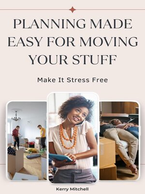 cover image of Planning Made Easy For Moving Your  Stuff